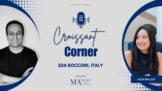 SDA Bocconi (Italy) with Alexa Mallqui | Croissant Corner Episode 4