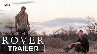 The Rover |  Trailer HD | A24