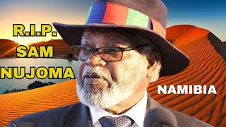 UWASHINZE NAMIBIA YATABARUTSE|IBITANGAJE MU BUZIMA BWA SAM NUJOMA WIHISHE KWA NYERERE NI MUNTU KI?