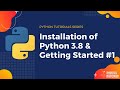 Installation of Python 3.8, Anaconda Navigator 3.8 and Jupyter Notebook Tutorial #1