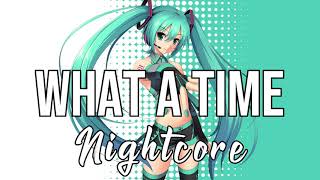 (NIGHTCORE) What A Time (feat. Niall Horan) - Julia Michaels