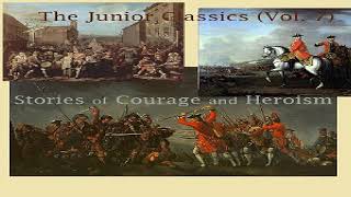 Junior Classics Volume 7: Stories of Courage and Heroism | William Patten | General | English | 3/9