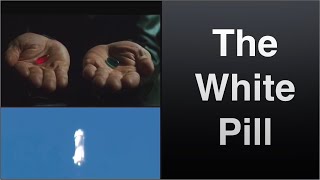 Taking The White Pill