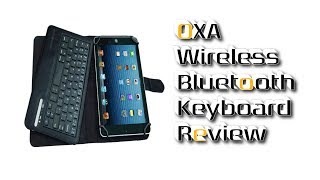 OXA Universal Wireless Bluetooth Keyboard Review - IOS and Android