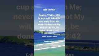 Not My Will, But Yours #shorts #jesus #inspiration