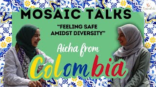 Aicha from Colombia | Mosaic Talks-3