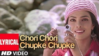 Chori Chori Chupke Chupke Lyrical Video Song | Krrish | Hrithik Roshan , Priynka Chopra