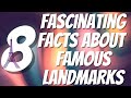 10 fascinating facts about the world's most famous landmarks #facts