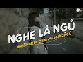 Nhạc Chill Dễ Ngủ - 2h Chìm Đắm Trong Những Bài Nhạc Lofi Việt Nhẹ Nhàng Cực Chill Để Thư Giãn