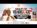 COMMANDING THE DAY MID NIGHT PRAYER NIGHT OF VENGEANCE (OIL OF VENGEANCE). 06-11-2024