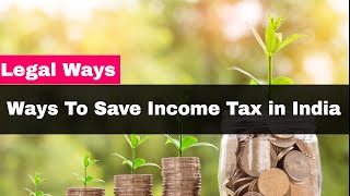 How to save Income Tax in India? | Income Tax Saving Tips