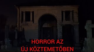 Horror az Új Köztemetőben