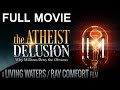 The Atheist Delusion Movie (2016) HD