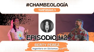 EP #042 - BERTY PÉREZ, de ingeniera civil a ingeniera en sistemas