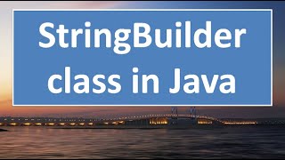 StringBuilder class in JAVA,#81