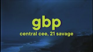 Central Cee, 21 Savage - GBP [Lyrics]