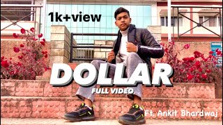 Dollar (Sabi Bhinder) Music Cover Video ft.[Ankit Bhardwaj]