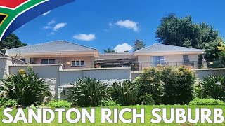 🇿🇦Sandton's Rich Suburb Drivethrough - You Will See It In A Different Light✔️