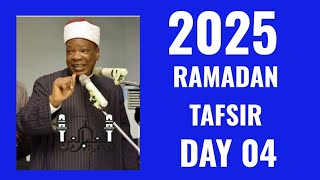 MUDIR MARKAZ AGEGE SHEIKH HABEEB ADAM AL ILORY DAY 04 2025 (1446 AH) RAMADAN TAFSIR