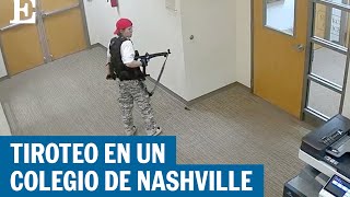 Tiroteo Nashville: la tiradora se pasea con un rifle por los pasillos del colegio | EL PAÍS