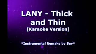 LANY - Thick and Thin [Karaoke Version]