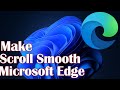 How To Make Microsoft Edge Scroll Smooth