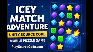 Icey Match Adventure – Unity Source Code (Android/iOS) – Buy & Reskin at Playsourcecode.com