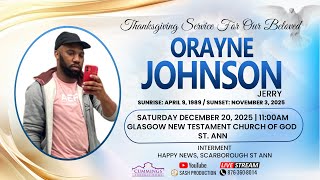 Celebrating The Life & Memory of || Orayne Johnson