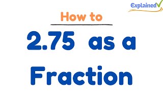 2.75 as a Fraction (simplified form)