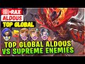 Top Global Aldous Vs Supreme Fanny, Edith & Ceciliion [ Top Global Aldous ] 德|•Rαx - Mobile Legends