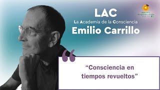 Consciencia en Tiempos Revueltos, Emilio Carrillo en Ecocentro TV.