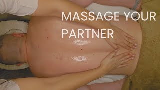 How to give a relaxing massage to your partner | Beginner friendly | Step-by-Step