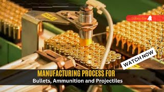 Amazing Manufacturing Process for Bullets  Ammunition and Projectiles   #manufacturingprocess