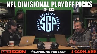 NFL Divisional Round Predictions - Free NFL Picks Today - NFL Predictions - Sports Gambling Podcast