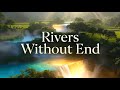 Rivers Without End | Beautiful Islamic Nasheed About Jannah & Allah’s Mercy