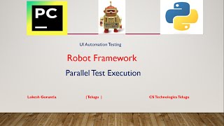 Python Robot Framework Part 24: How to Run Parallel test Execution in Robot framework | Telugu
