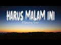 Mayang Sari ~ Harus Malam Ini (Lirik) Lagu Lawas