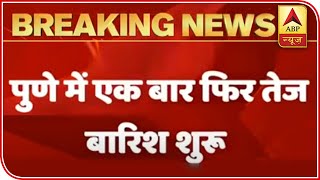 Pune: Downpour Starts Again, Streets Submerged in Water | ABP News