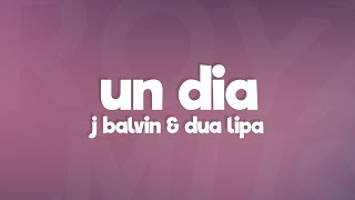 J. Balvin, Dua Lipa, Bad Bunny, Tainy - UN DIA (ONE DAY) (Letra/Lyrics)