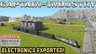 Captain of Industry Update 4 Ep.19 - Electronics Export Complete!