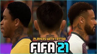 FIFA 21 | PLAYERS WITH TATTOOS