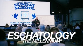 Eschatology: The Millennium