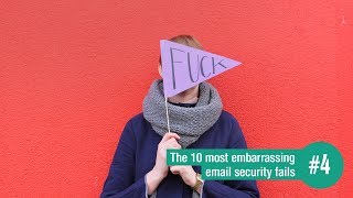 Email security fail #4: Leaking confidential information.