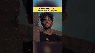 Kahani Suno 2.0 Kaifi Khalil Emotional Life Story Biography #Shorts #shortsfeed #trending #ytshorts