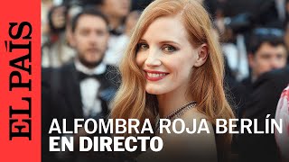 La Alfombra roja de la inauguración del Festival Internacional de Cine de BERLÍN | EL PAÍS