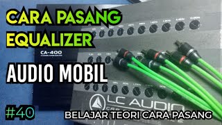 Cara Pasang Equalizer Mobil