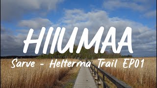 ESTONIA || Loop hike around Hiiumaa Island || Sarve - Heltermaa Trail EP01 || Wild Baltic Island