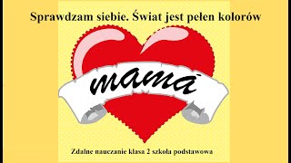 Sprawdzam siebie-Świat jest pełen kolorów.