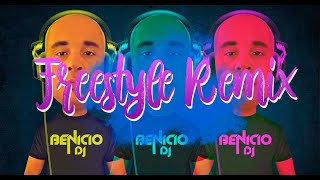 18 -  Set de Freetyle Remix Agosto 2022 (  Benicio Dj )