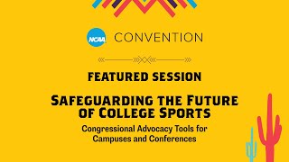 NCAA Featured Session: Safeguarding the Future of College Sports